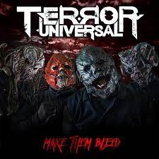 Terror Universal : Make Them Bleed